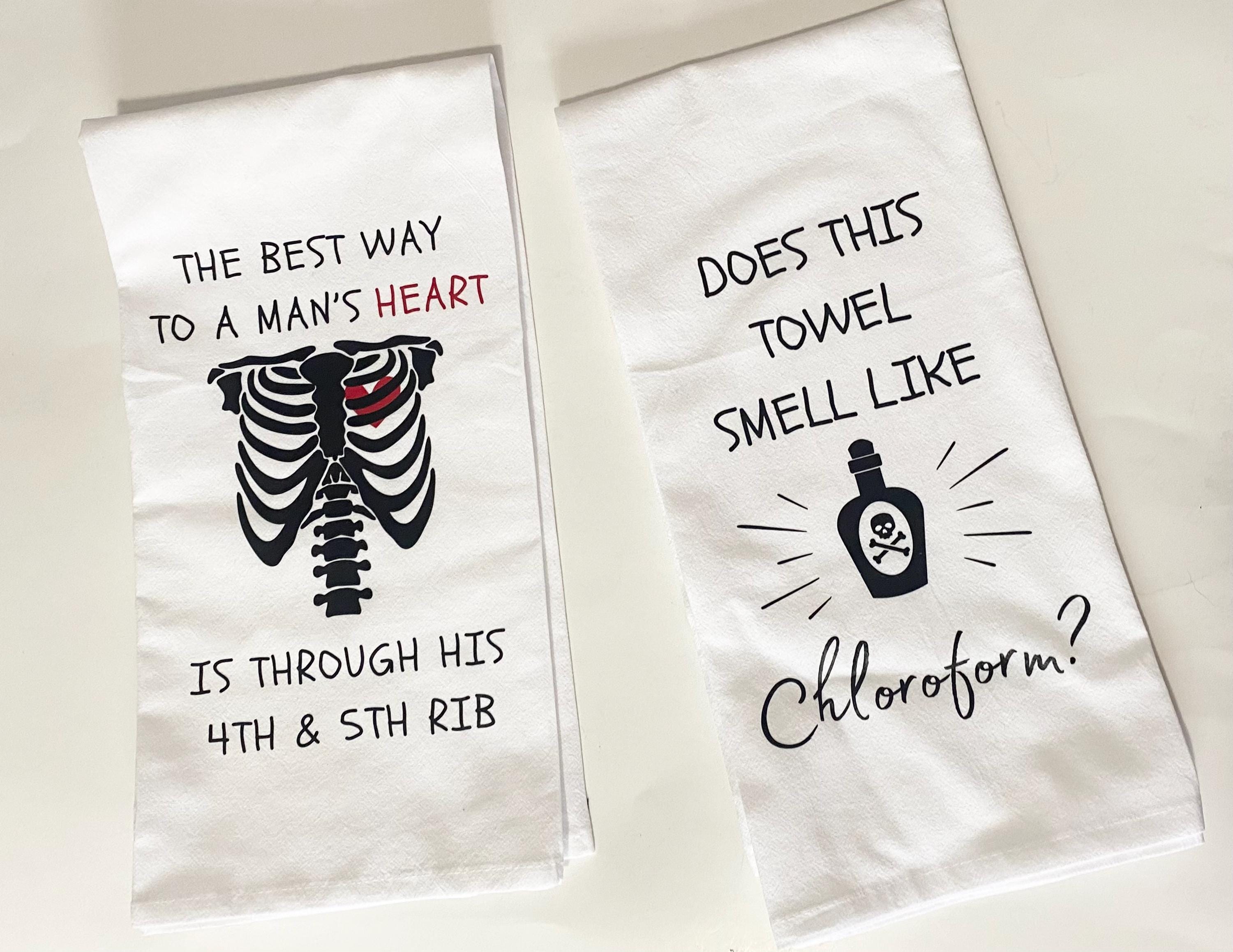 Set of Funny Kitchen Towels- The Best Way to a Mans Heart and/or Does This Towel Smell Like Chloroform