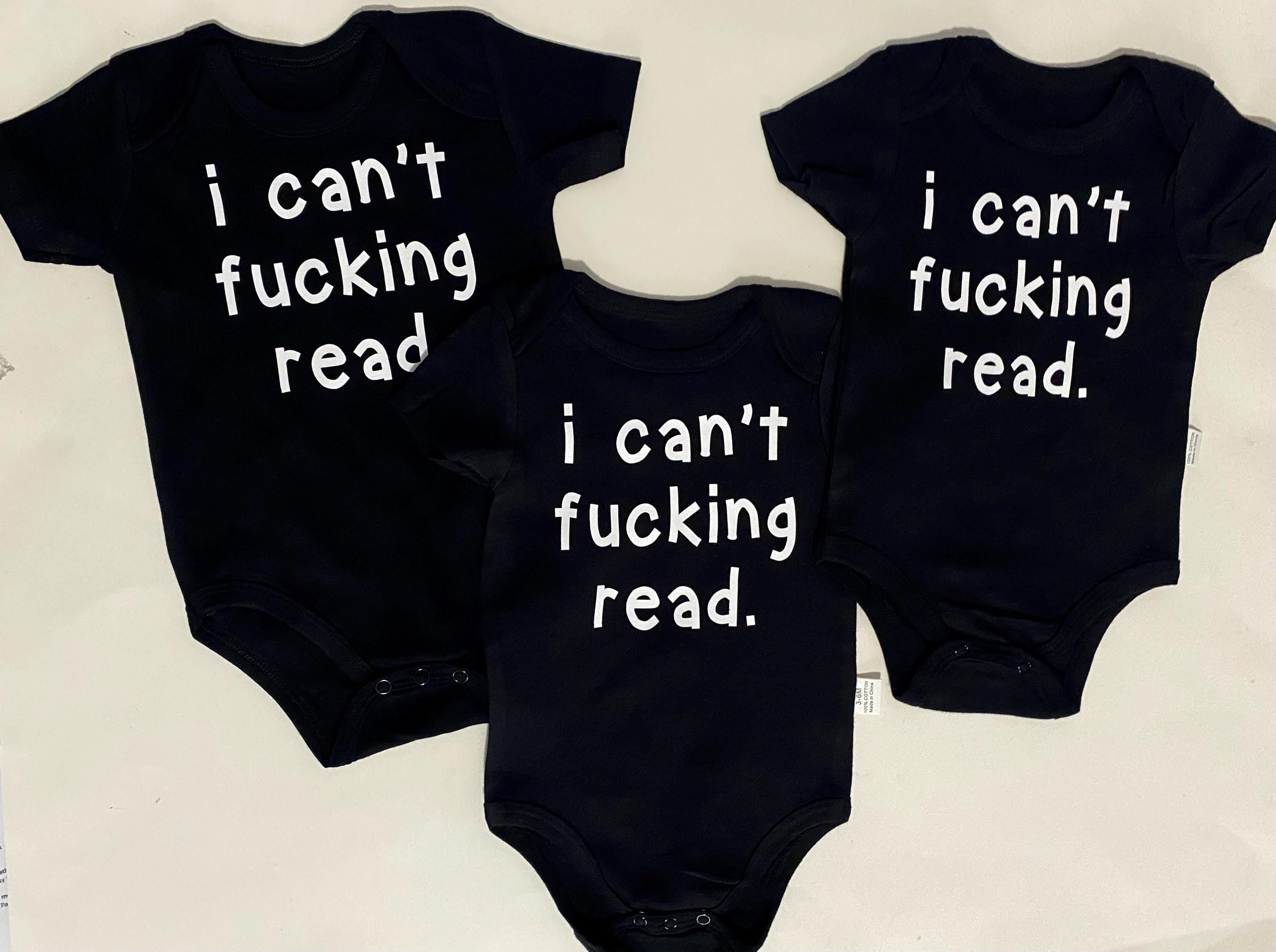 I Can't F*cking Read Baby Bodysuit