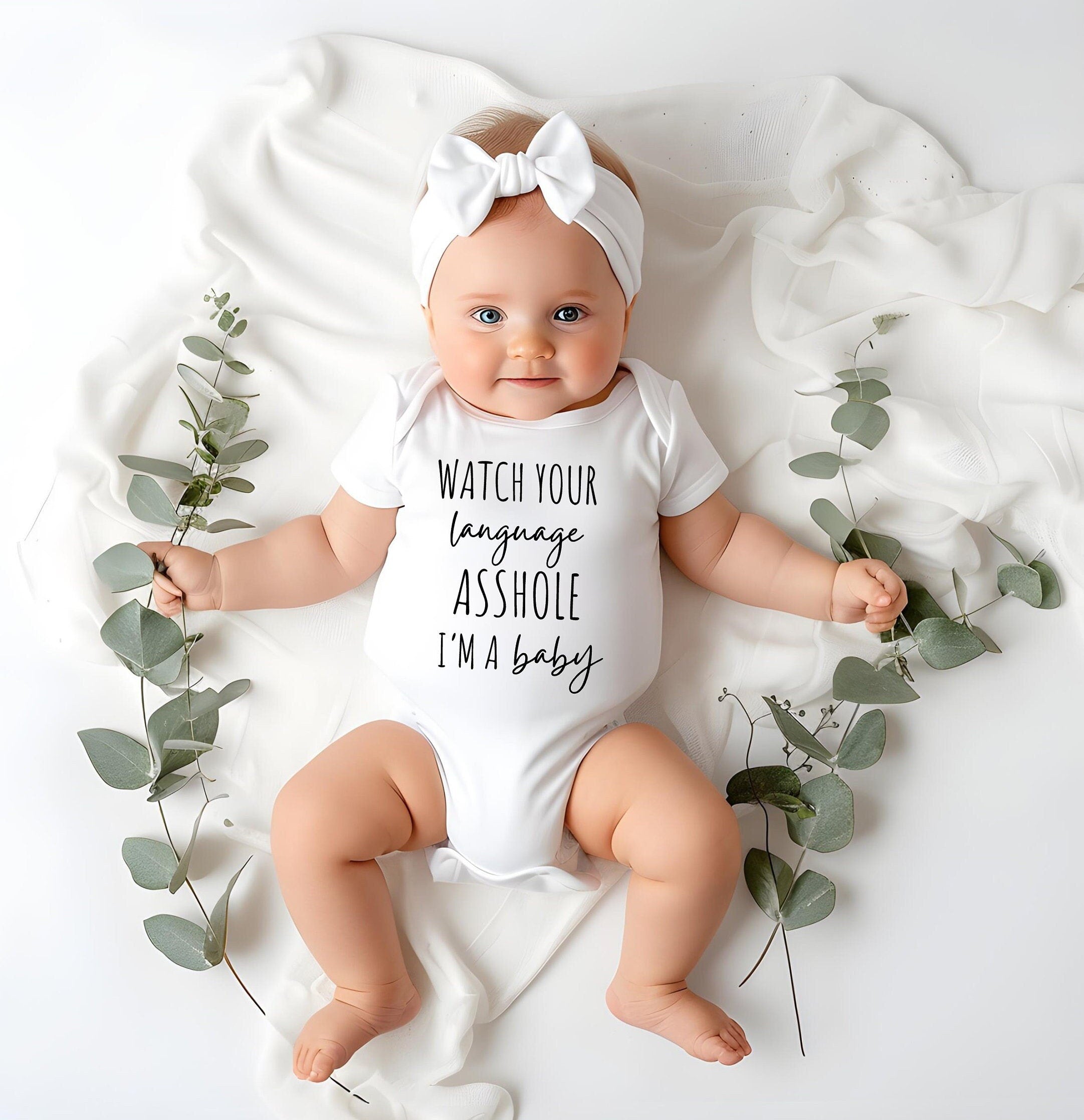 Watch Your Language A*shole Im a Baby, Baby Bodysuit