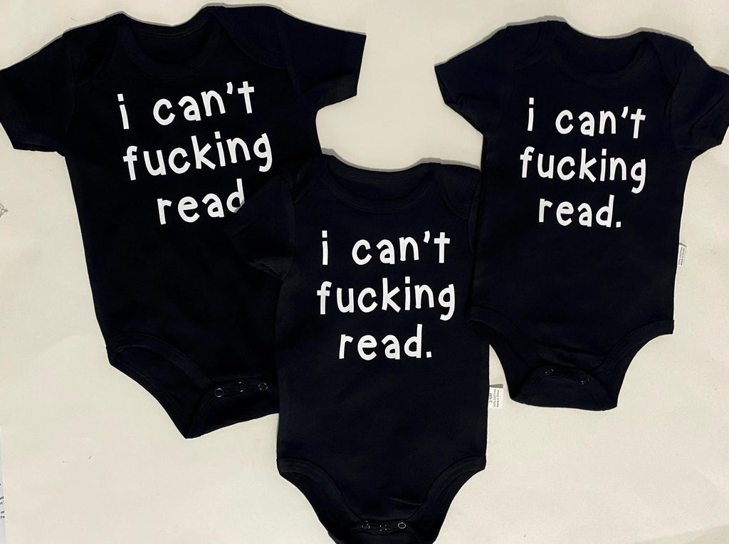 I Can't F*cking Read Baby Bodysuit