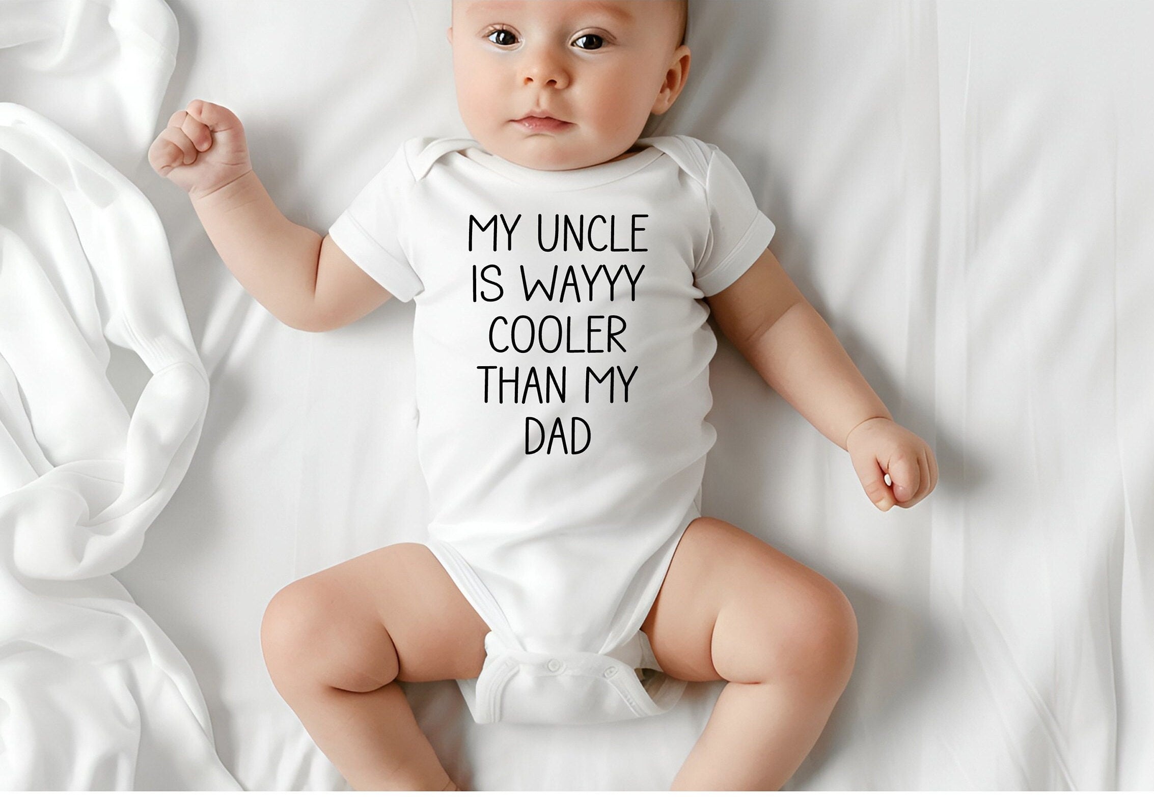 My Uncle Is Cooler Than My Dad Funny Baby Bodysuit,  Hilarious Baby Shower Gift, New Dad Gift, Cute Gift From Uncle for New Parents