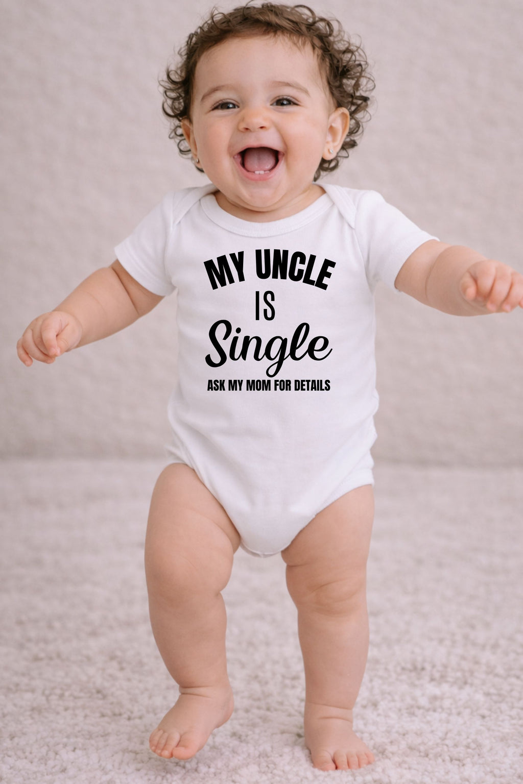 My Uncle Is Single-Ask My Mom For Details Baby Bodysuit