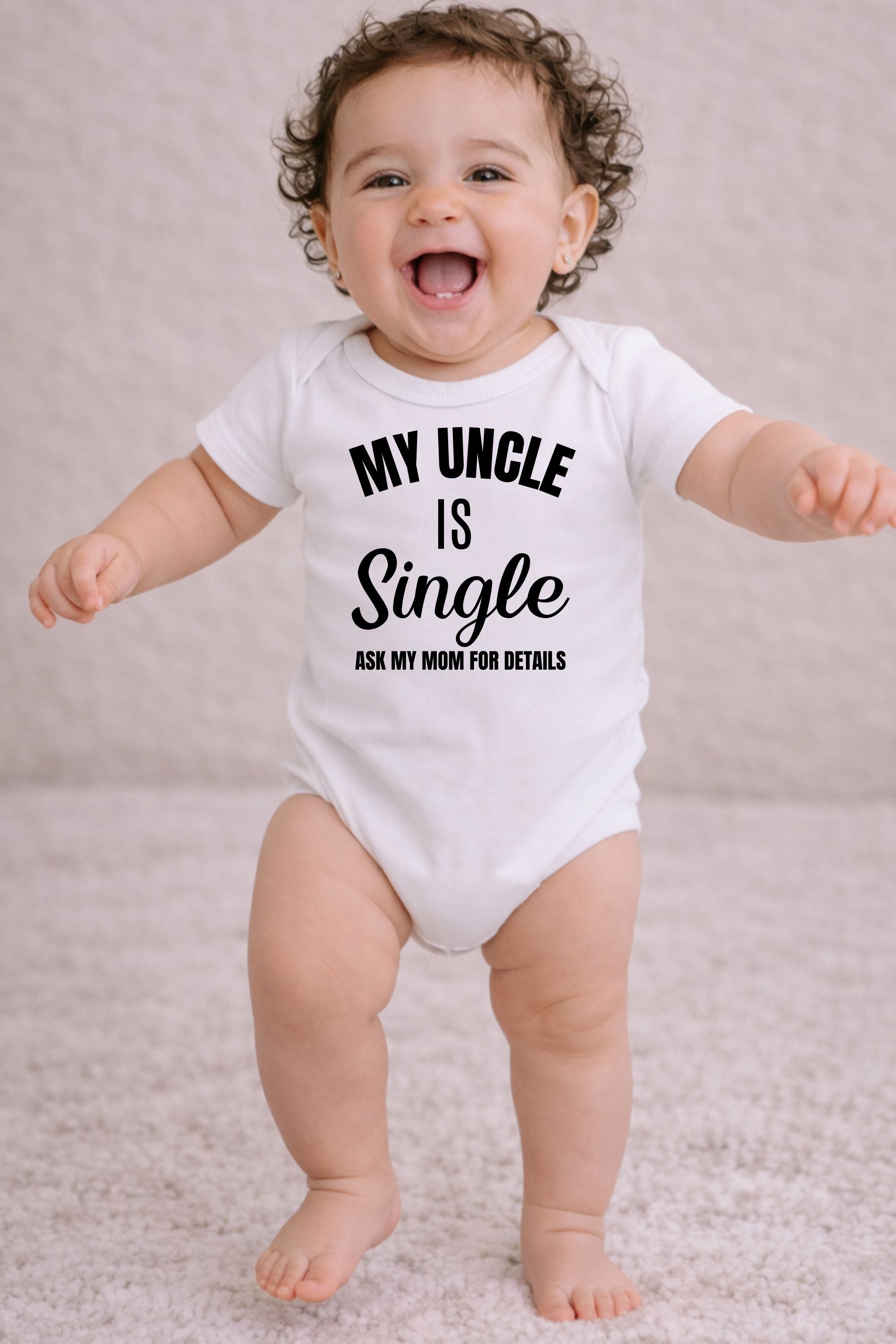 My Uncle Is Single-Ask My Mom For Details Baby Bodysuit