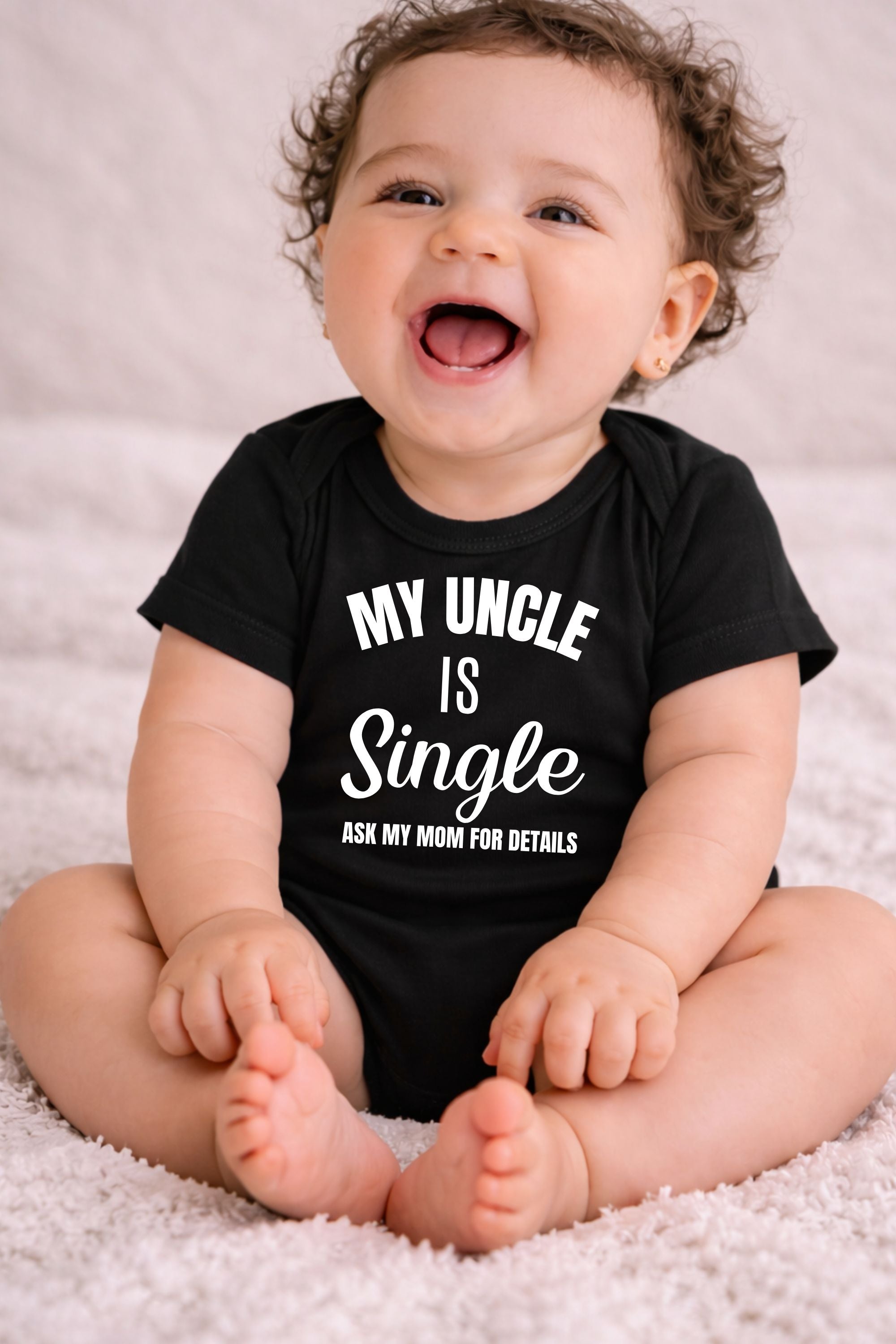 My Uncle Is Single-Ask My Mom For Details Baby Bodysuit