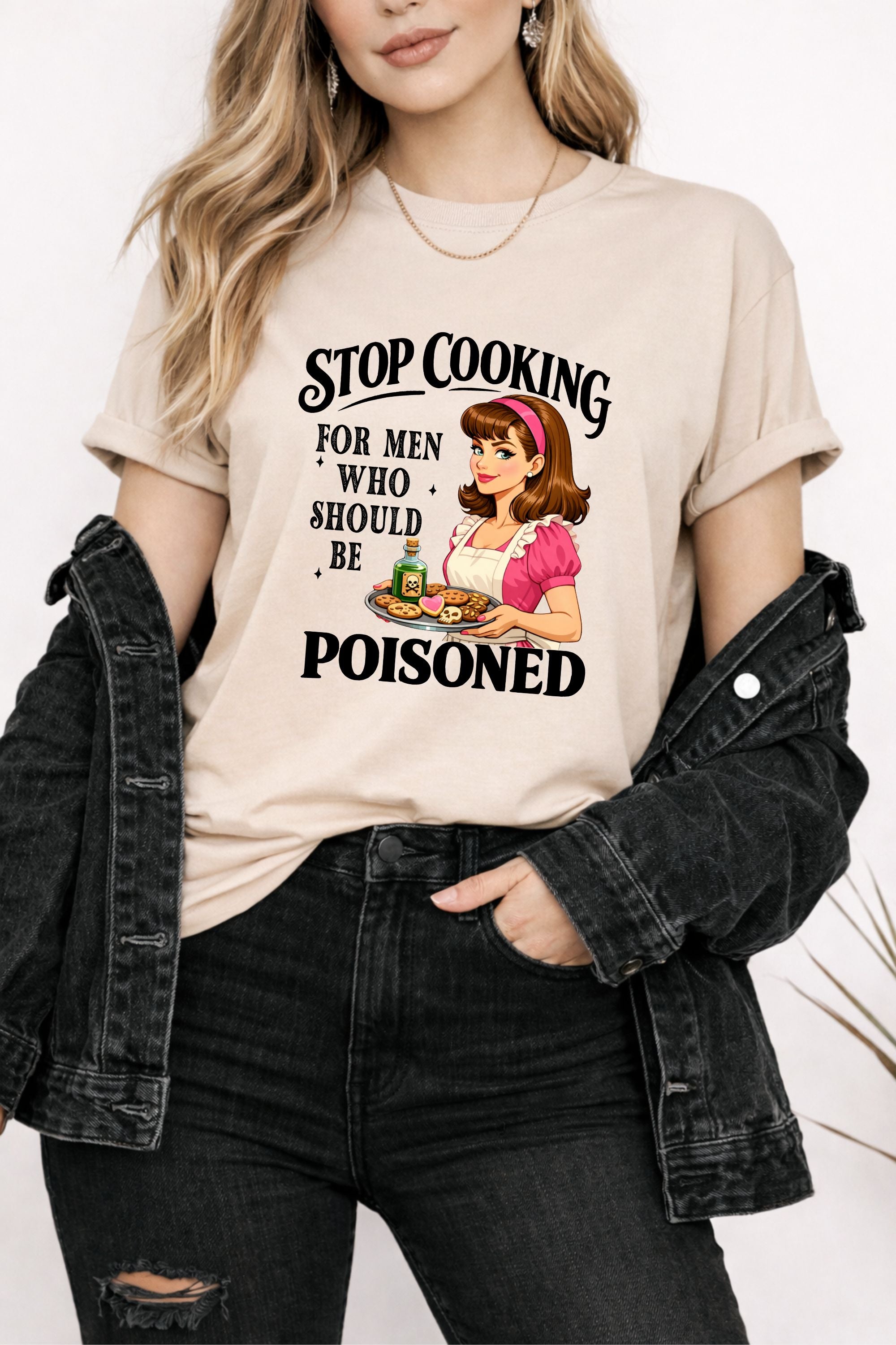 Stop Cooking For Men Who Should Be Poisoned Tshirt