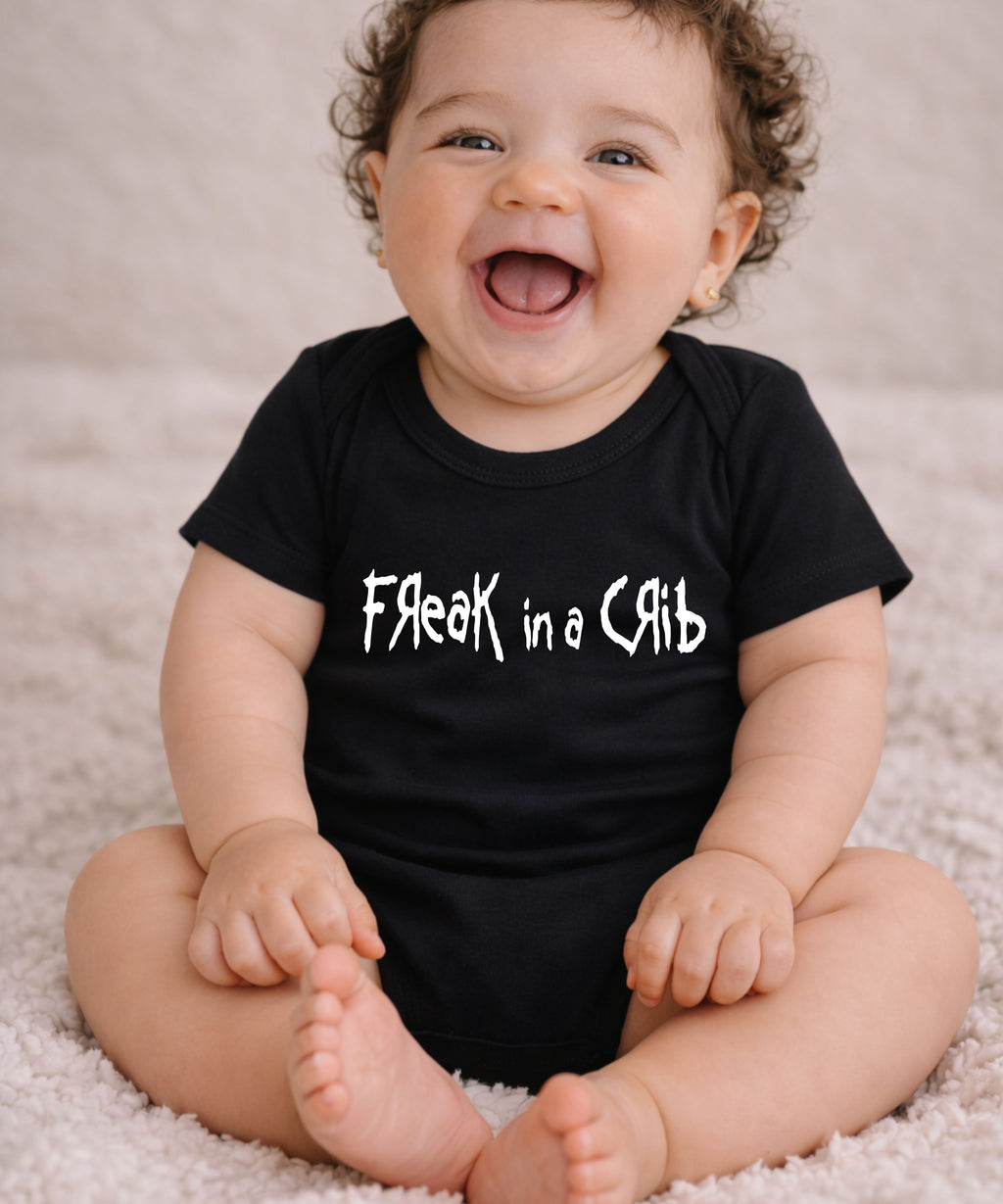 Freak In A Crib Baby Bodysuit
