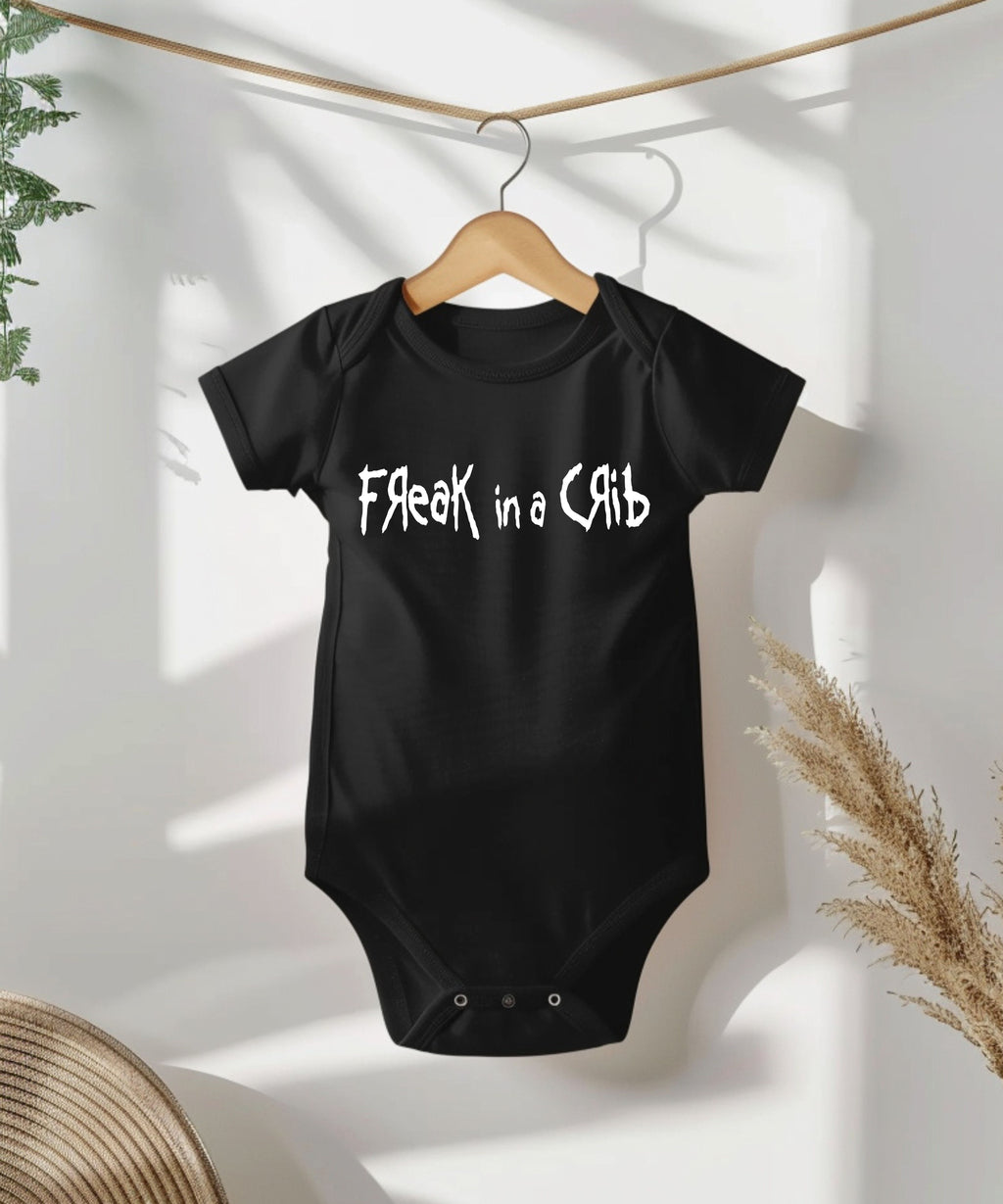 Freak In A Crib Baby Bodysuit