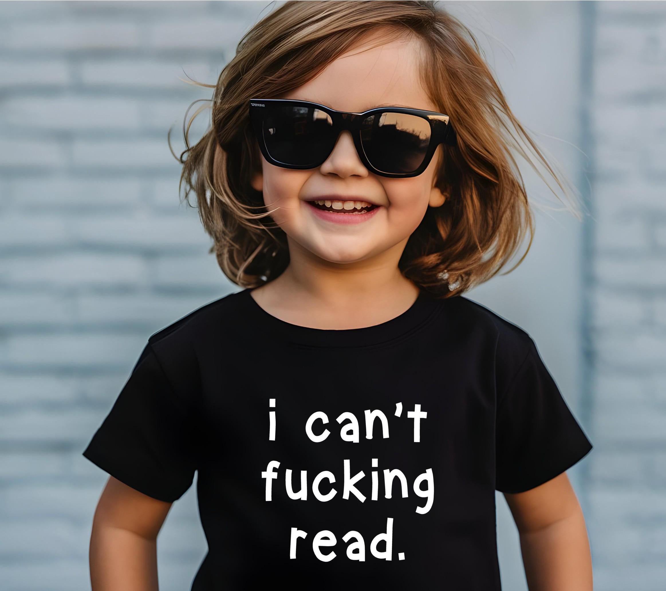 I Can't F*cking ReadToddler Tshirt