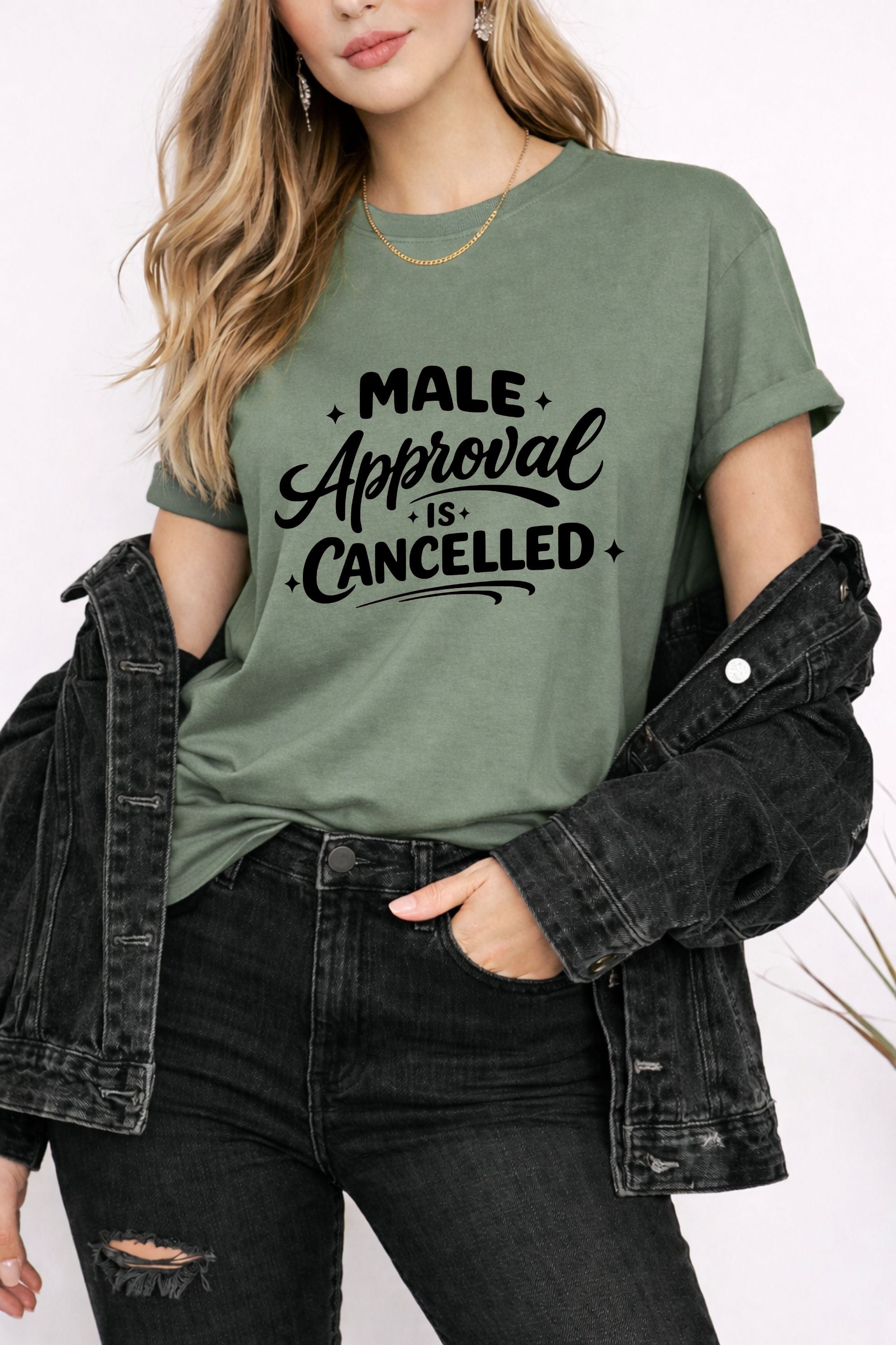 Male Approval Is Cancelled Shirt | Feminist Graphic Tee