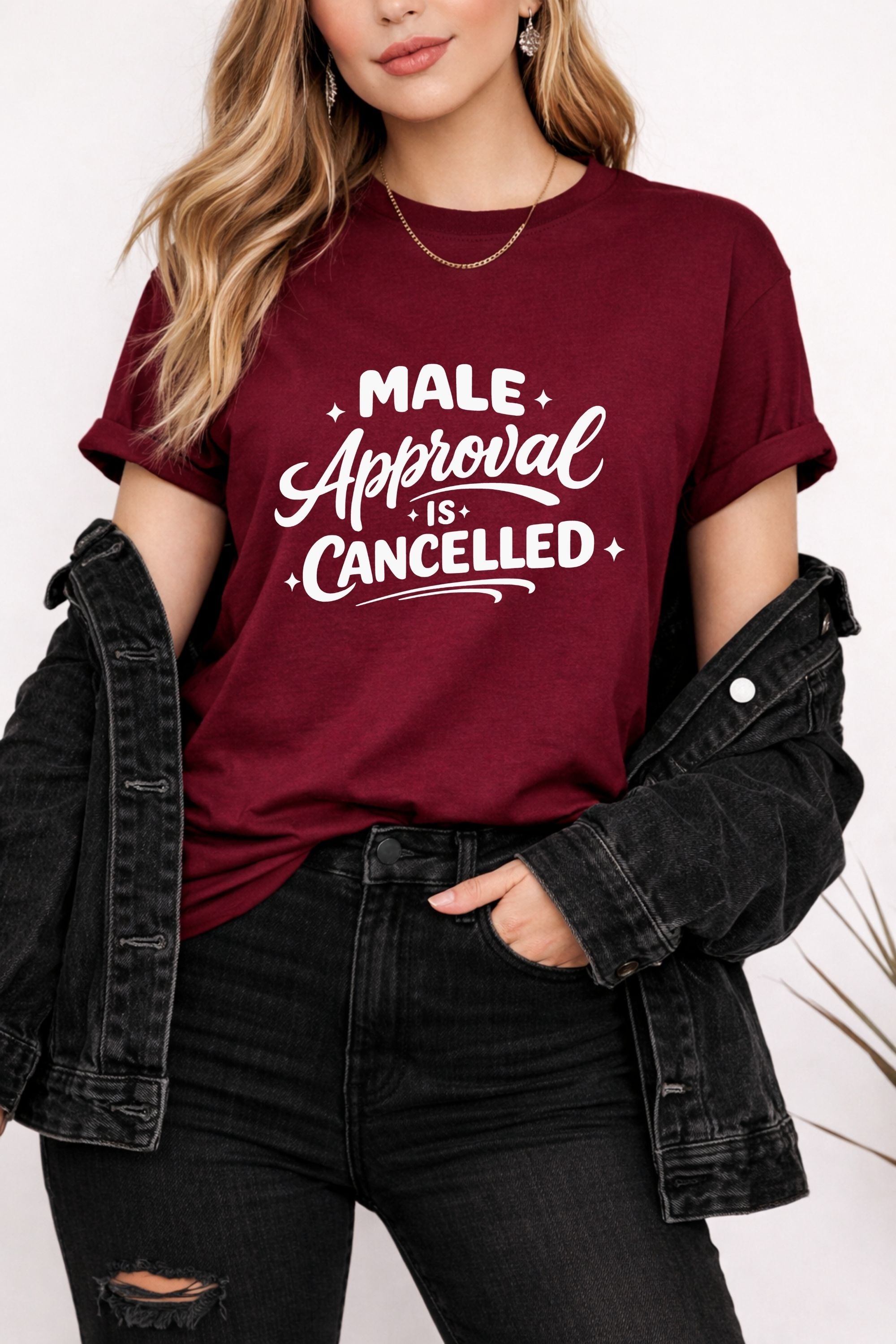 Male Approval Is Cancelled Shirt | Feminist Graphic Tee