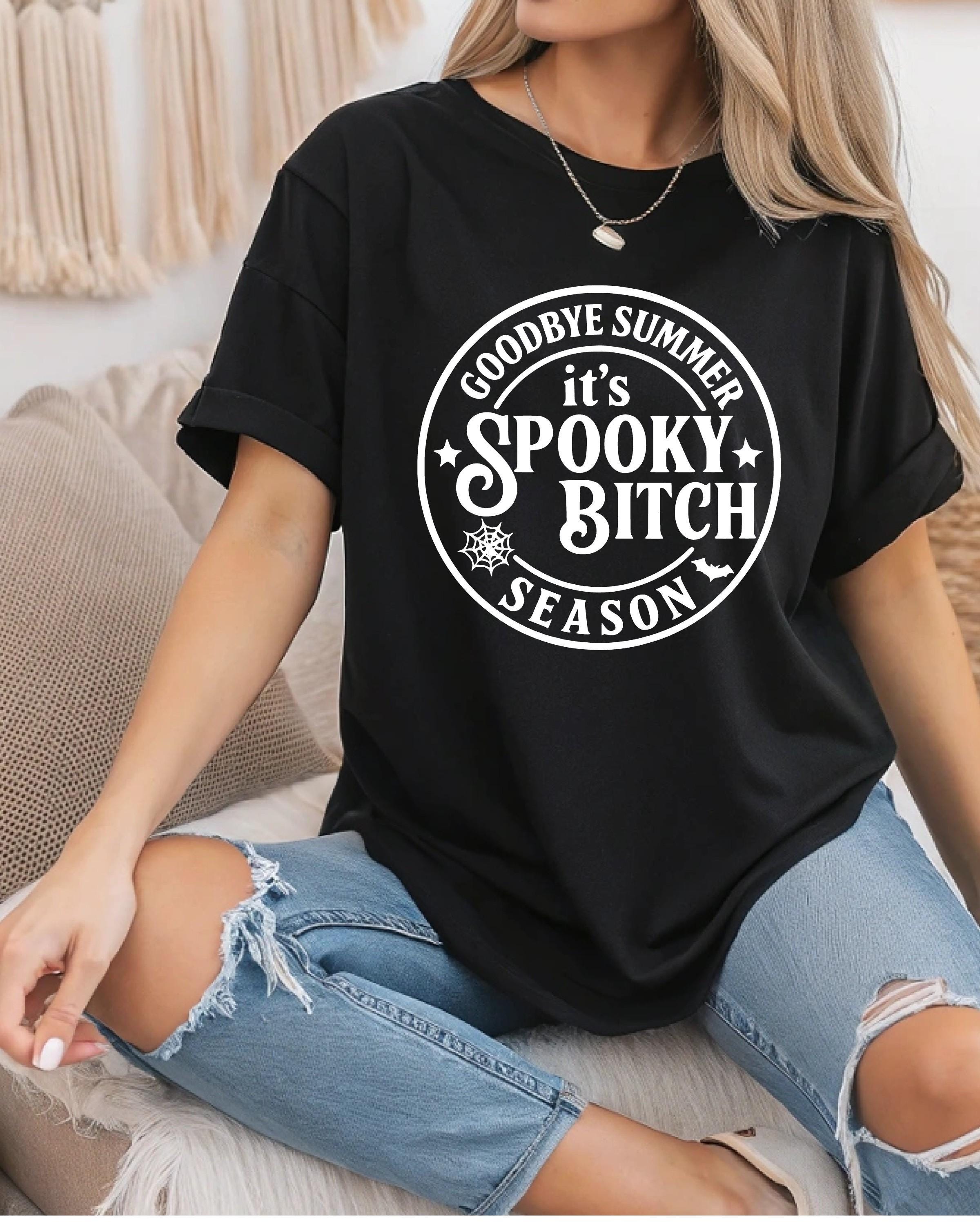 Digital Download- Goodbye Summer Its Spooky Bitch Season for Circuit/Silhouette