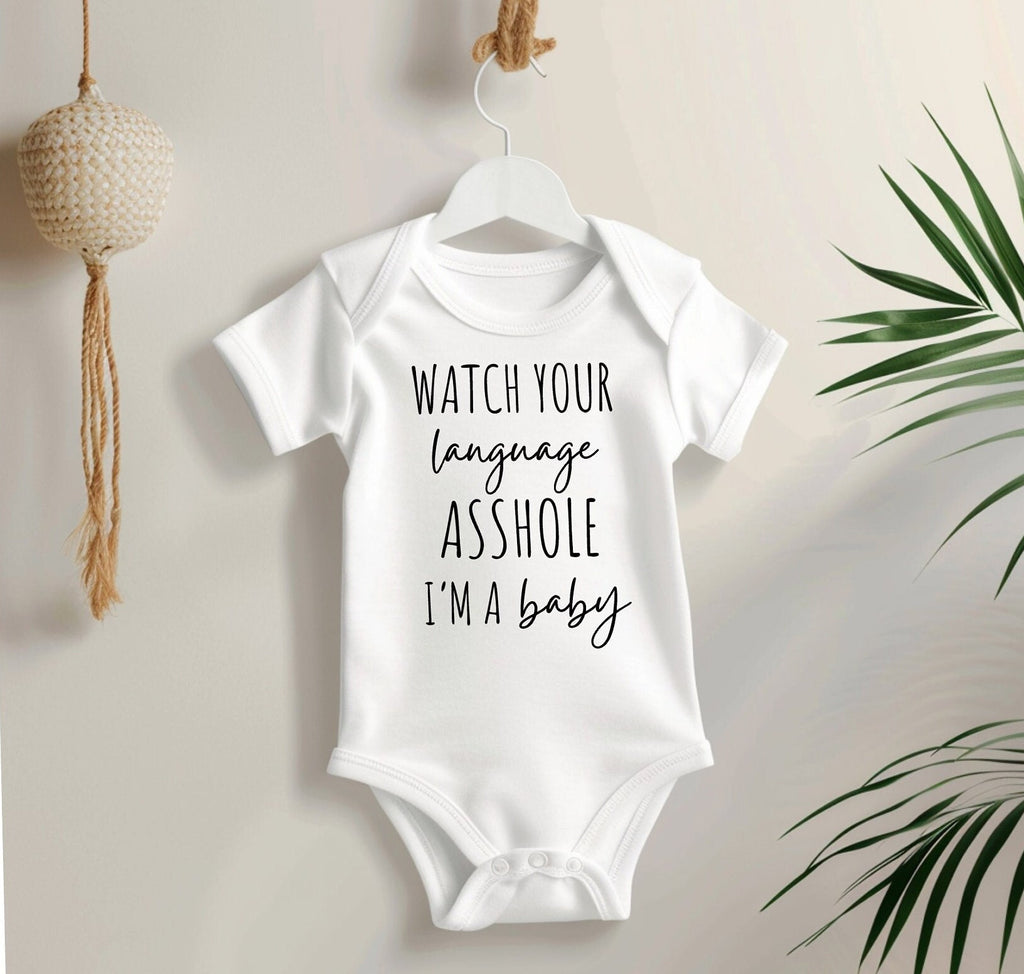 Funny Baby Bodysuit – Watch Your Language As*hole, Sarcastic Baby Gift