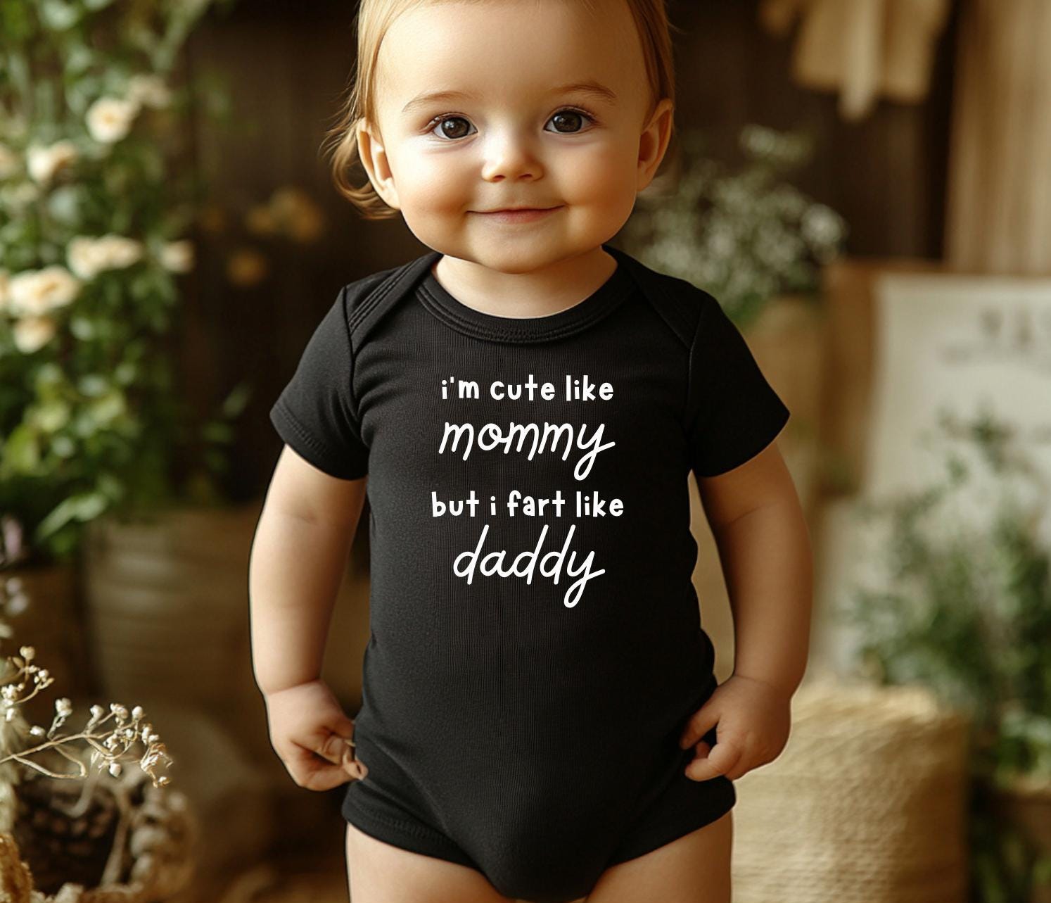Funny Baby Shower Gift- I'm Cute Like Mommy But I Fart Like Daddy Baby Bodysuit