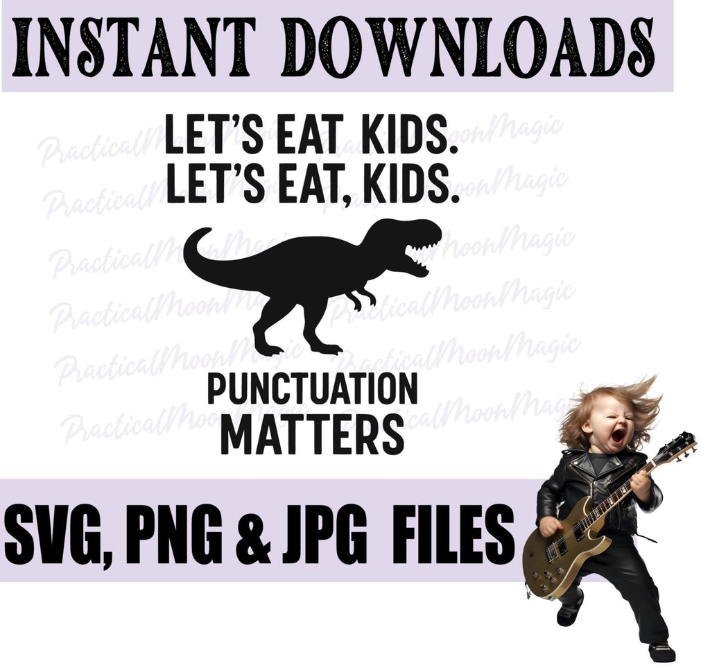 Funny Dinosaur Teacher Shirt Design: Let's Eat Kids PNG SVG (Digital Download