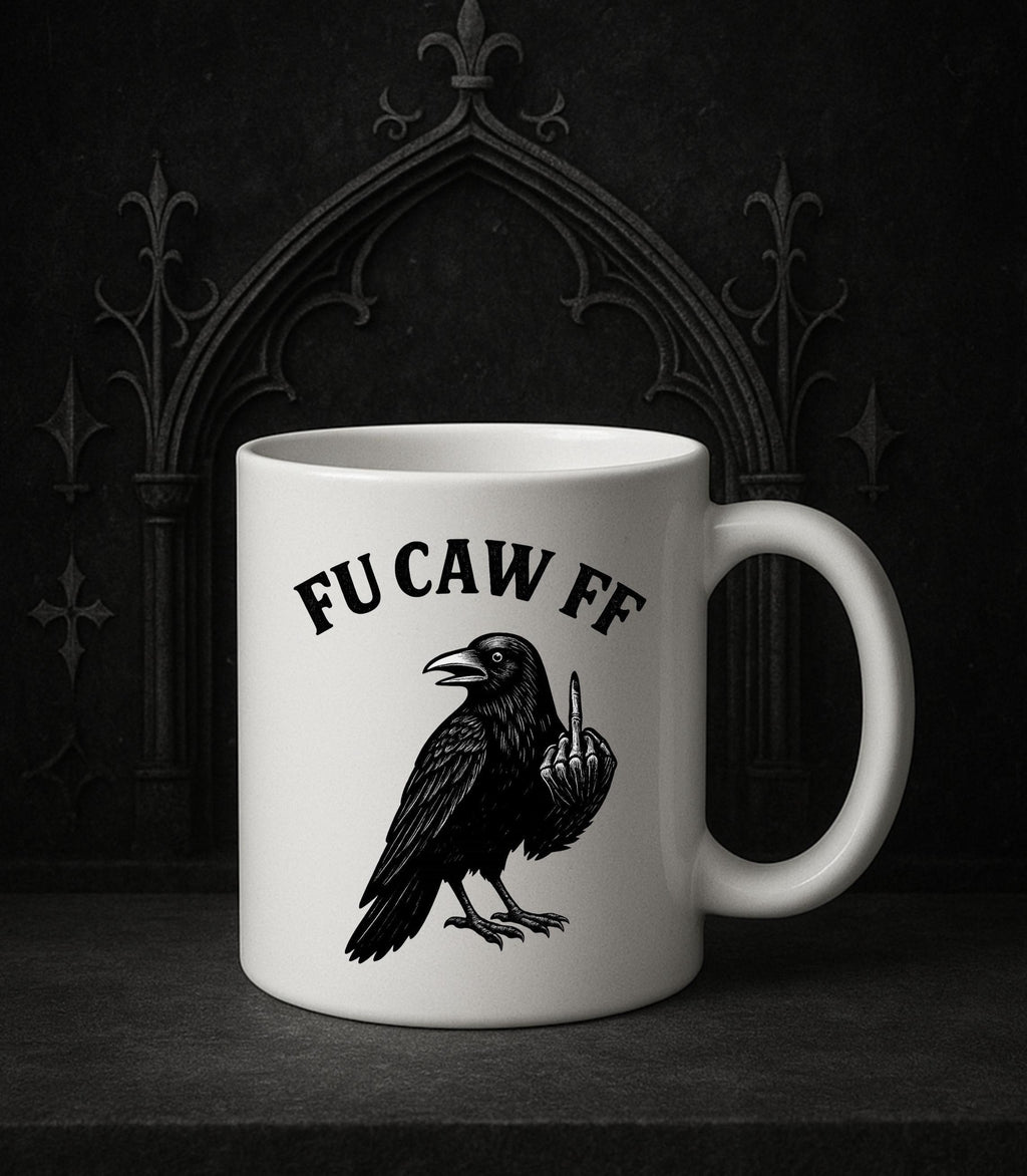 Fu Caw FF Funny Coffee Crow Swearing Mug- 12 or 15 oz Mugs