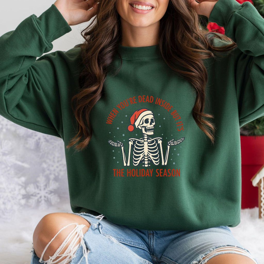 When You're Dead Inside But Its The Holiday Season Sweatshirt:  Gothic Emo Xmas Sweatshirt