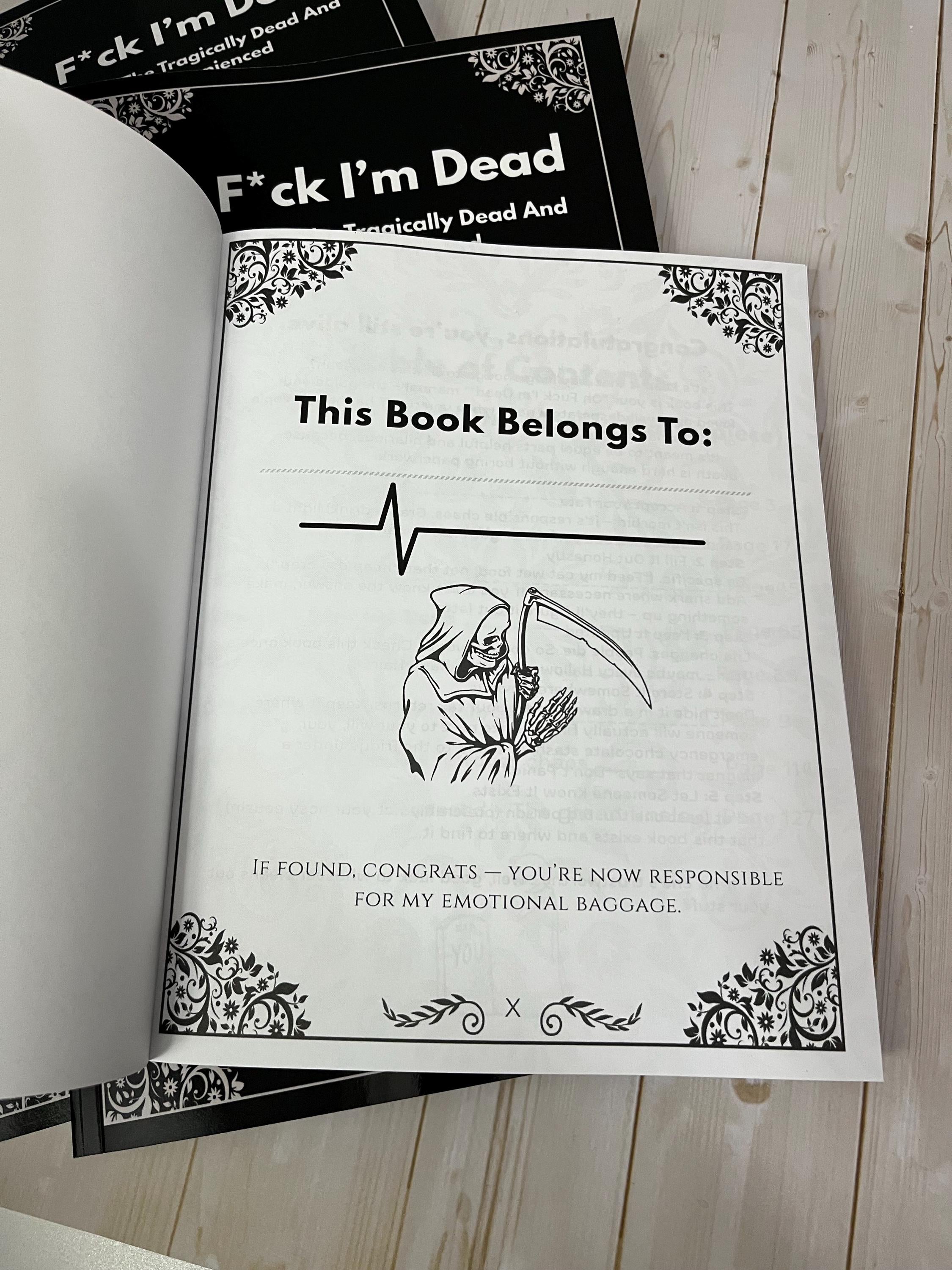 End Of Life Planner- Oh F*ck I’m Dead Hilarious Planner