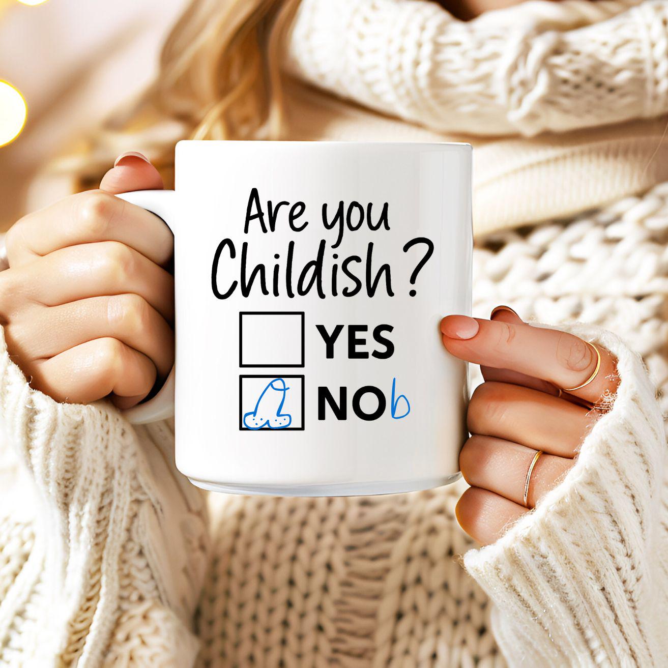 Digital Download- Are you Childish? - Funny Adult Humour Design for Tees, Coffee Mug etc