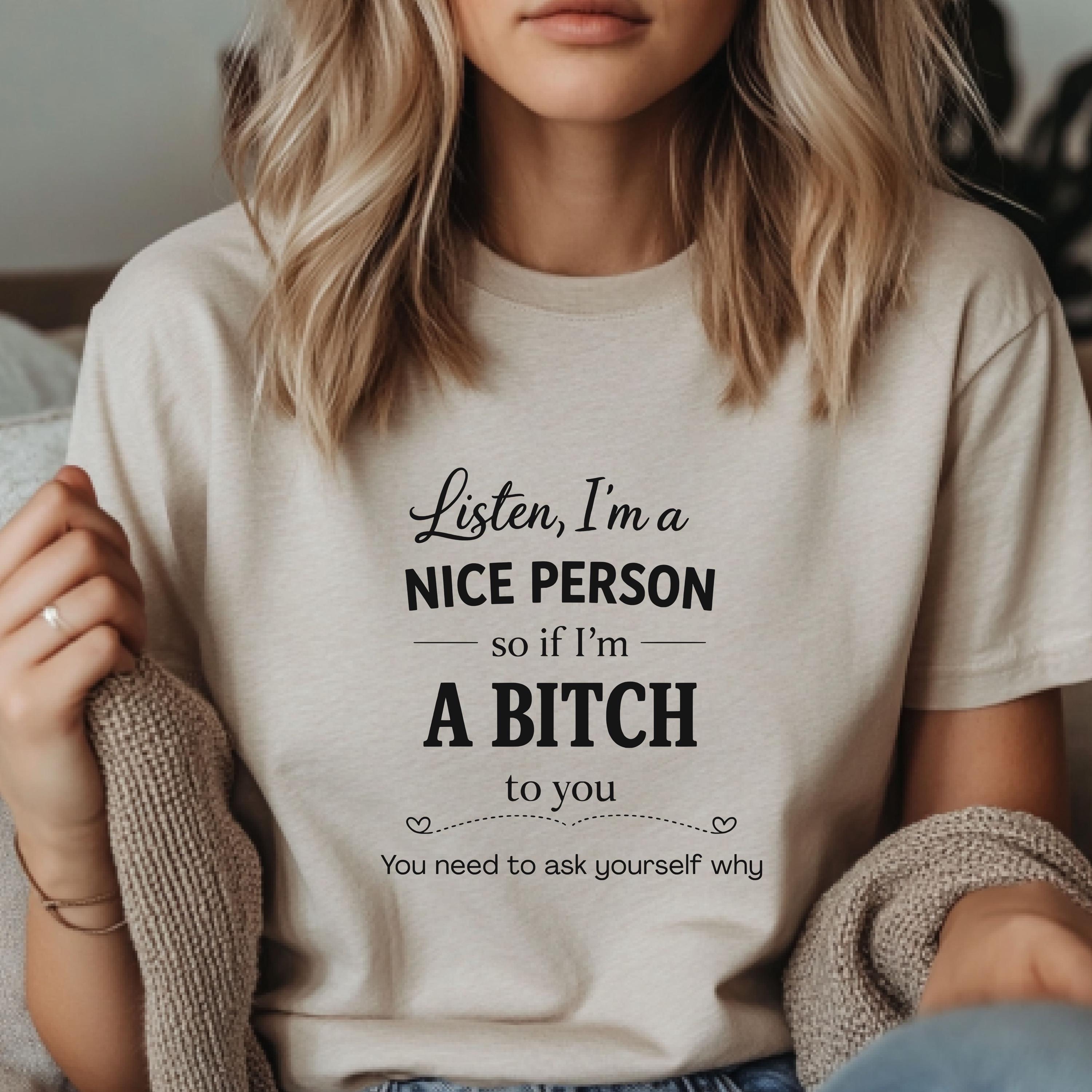I'm a Nice Person/ If I'm a Bitch- Digital Download
