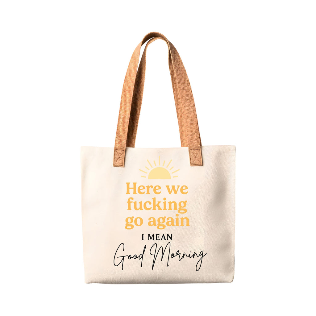 Here We F*cking Go Again... Good Morning Funny SVG PNG Download