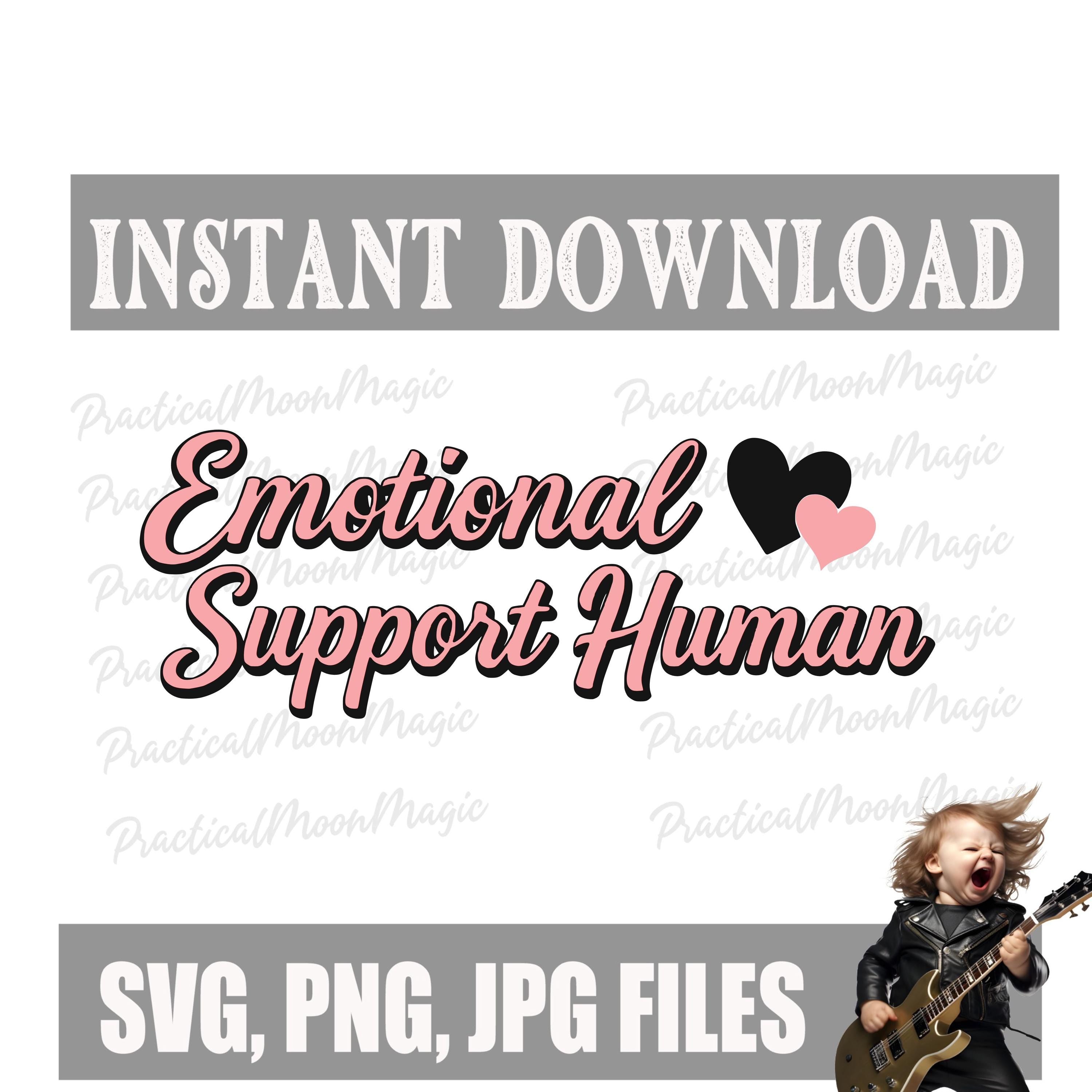 Emotional Support Human DIGITAL DOWNLOAD