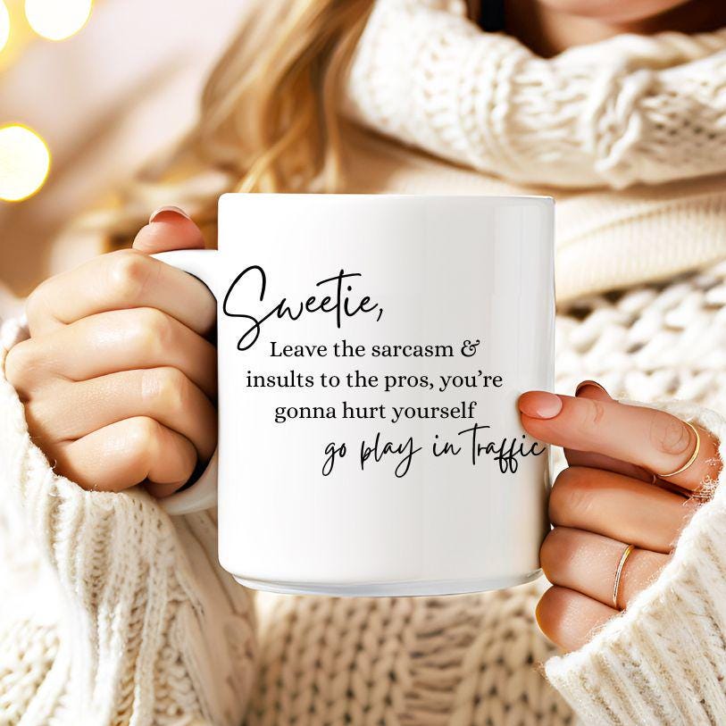 Sweetie Leave The Insults to the Pros - Digital Download