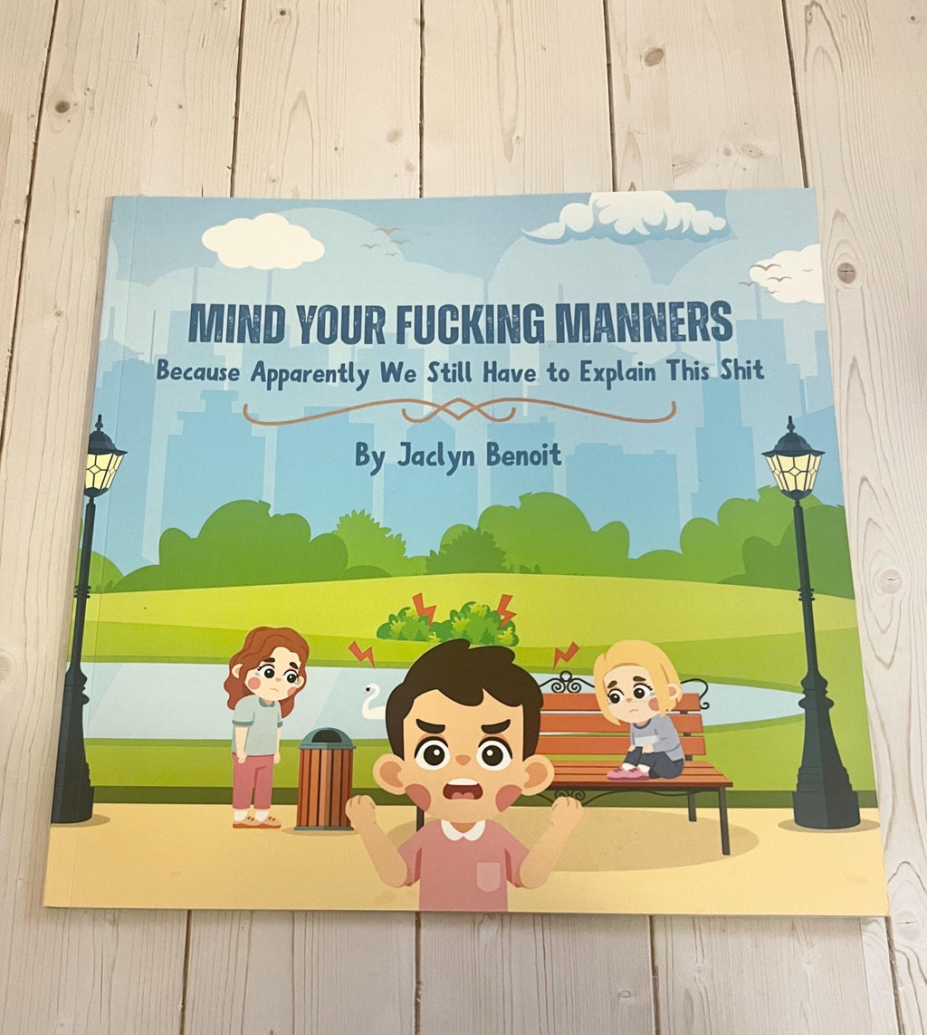 Mind Your F*cking Manners- Hilarious Adult Manners Book