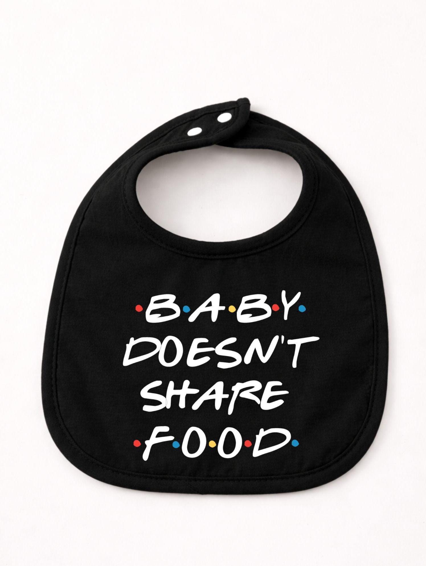 Baby Doesn't Share Food Cotton Bib