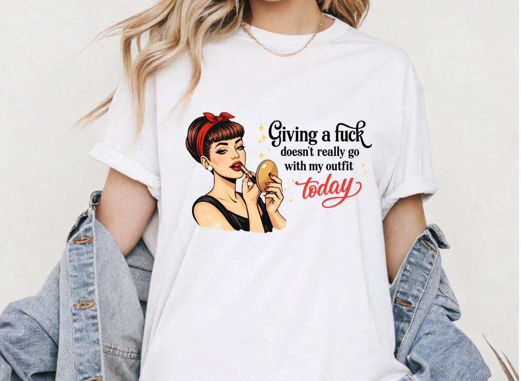 Giving a F*ck Doesn't Go With My Outfit Today - Instant Download