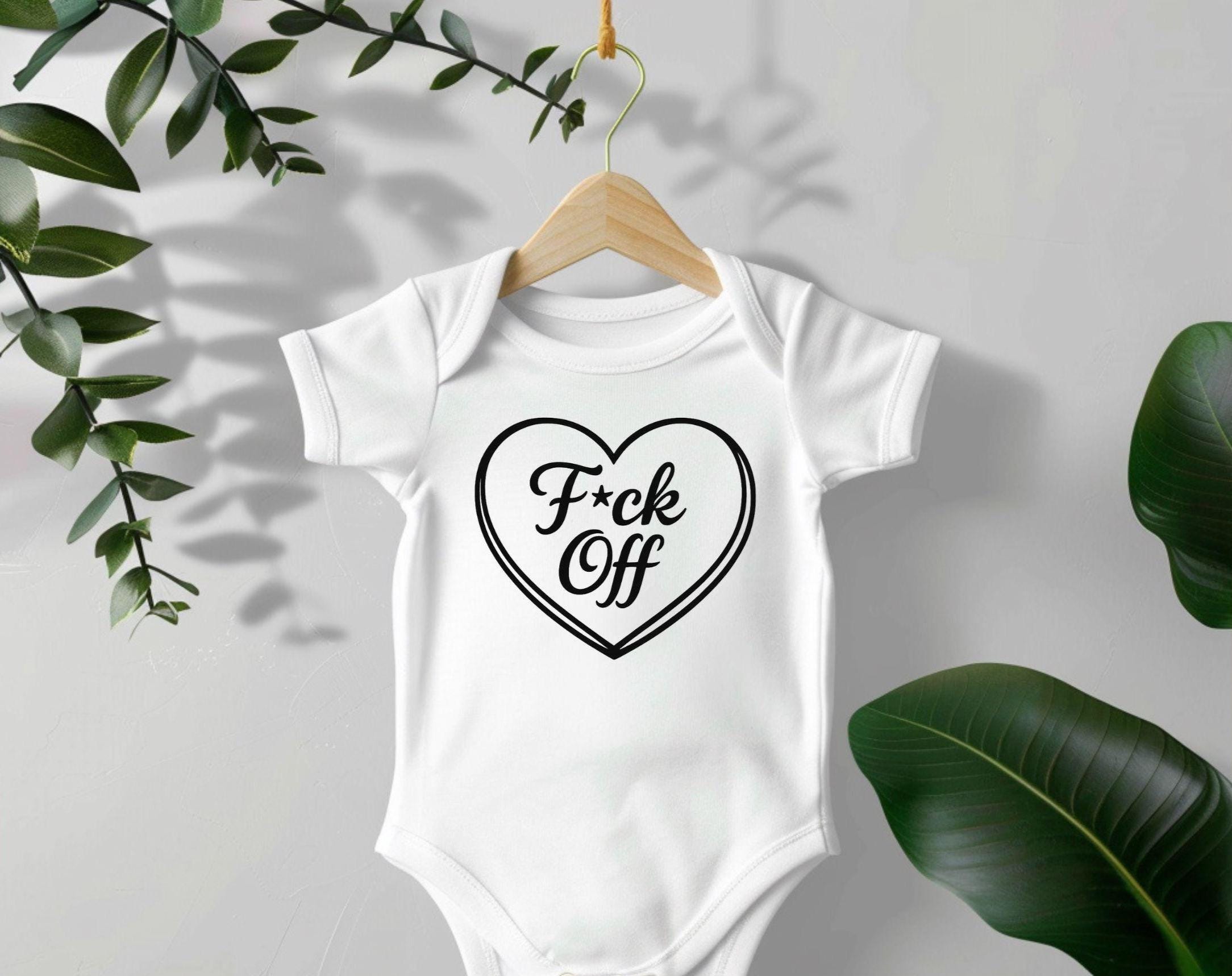 F*ck Off” Baby Bodysuit