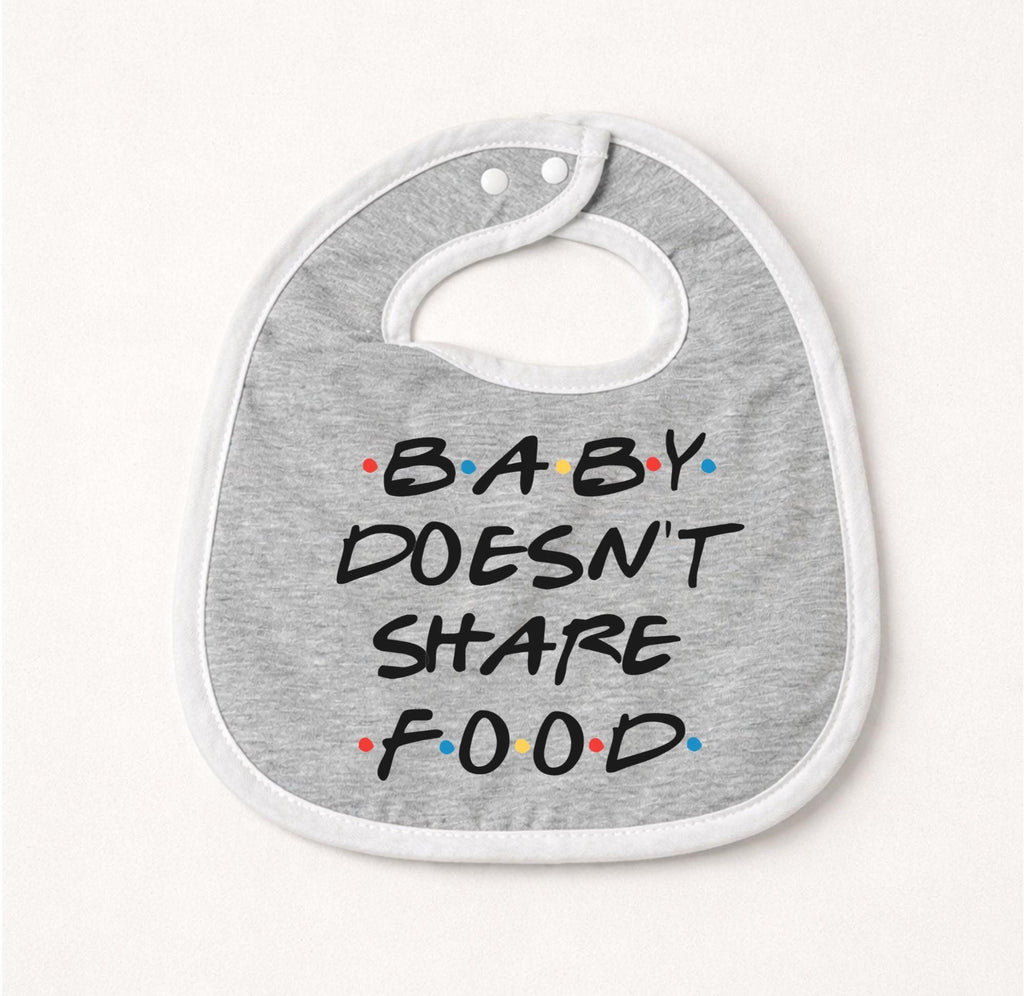 Baby Doesn't Share Food Cotton Bib