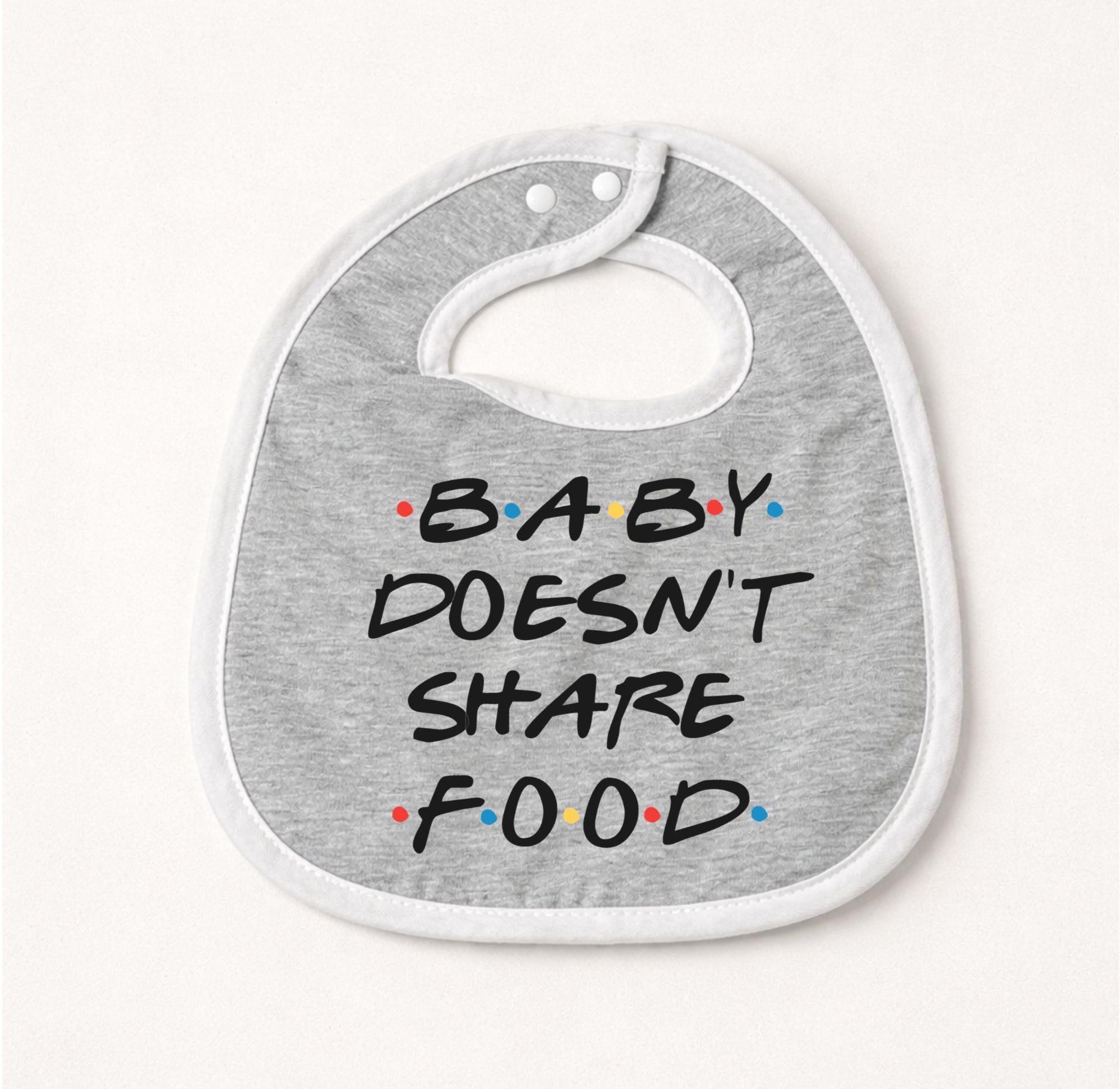Baby Doesn't Share Food Cotton Bib