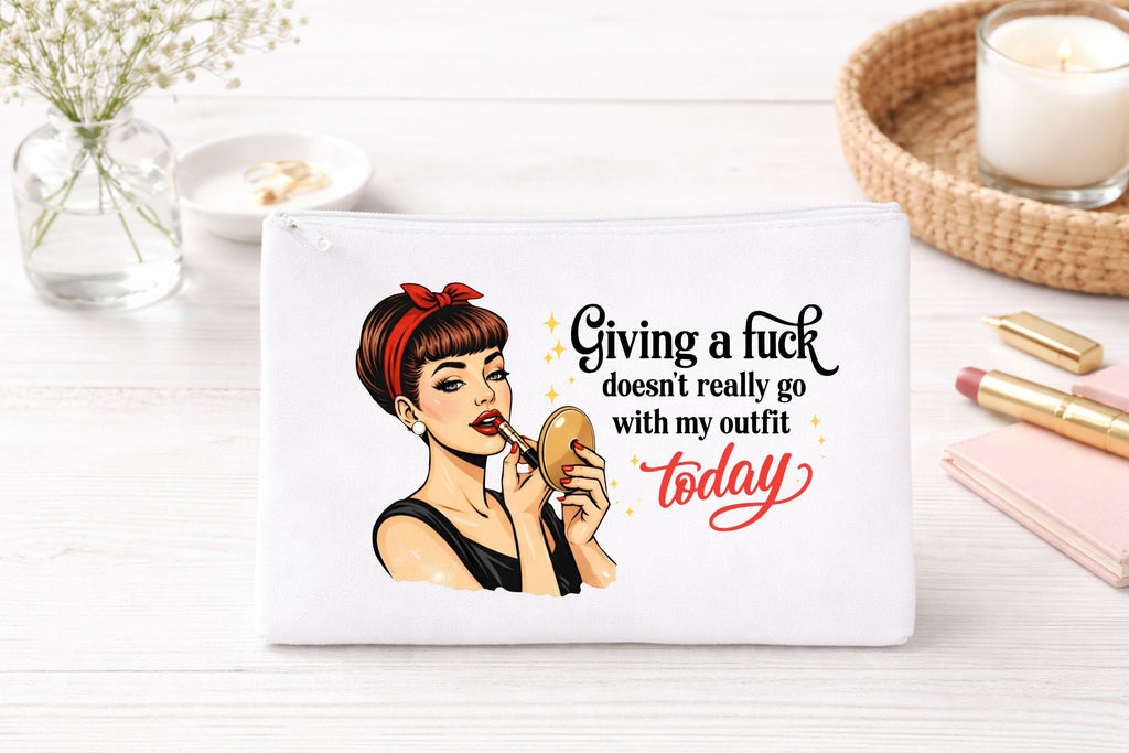 Giving a F*ck Doesn't Go With My Outfit Today - Instant Download