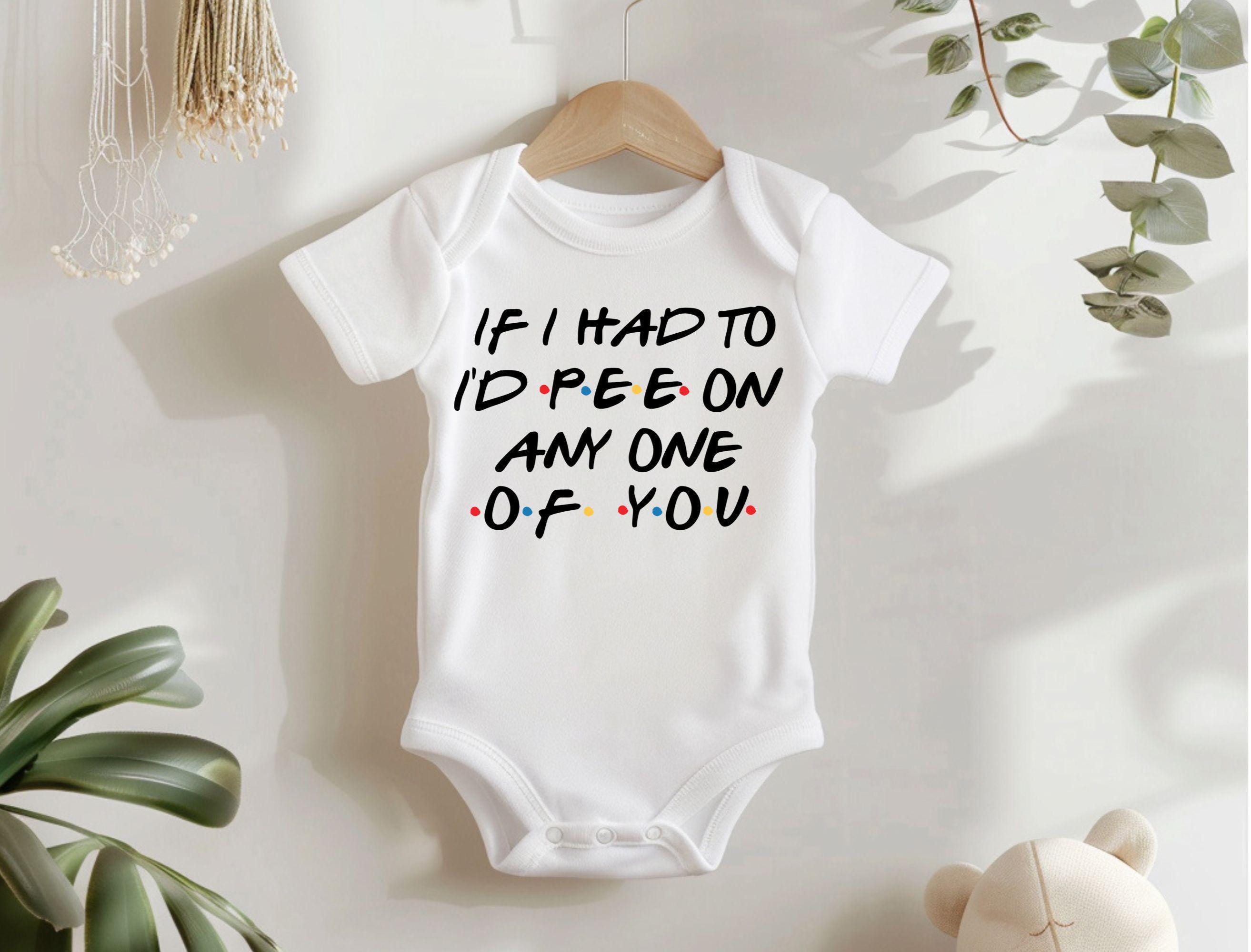 I'd Pee On Any One Of You Funny Baby Bodysuit