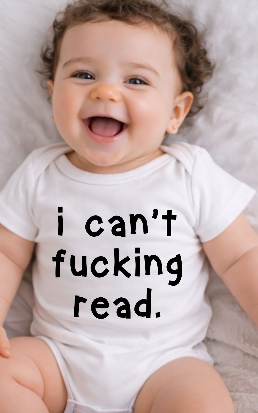 I Can't Fucking Read Baby Bodysuit