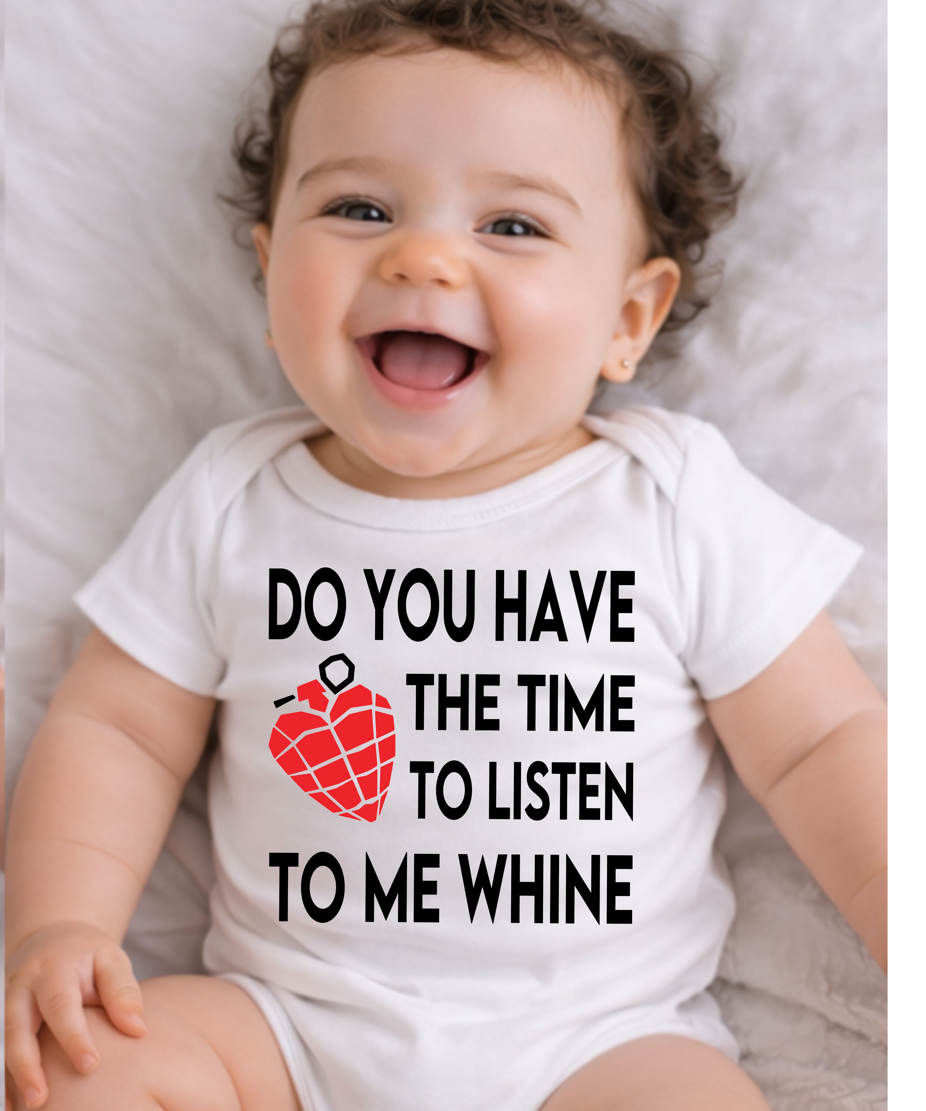 Do You Have The Time To Listen To Me Whine Baby Bodysuit
